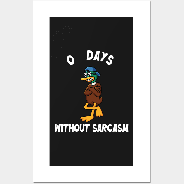0 Days Without Sarcasm Wall Art by TheAwesome